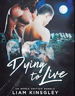 Dying to Live