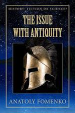 The Issue with Antiquity