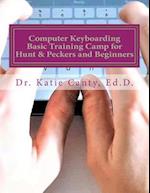 Computer Keyboarding Basic Training Camp for Hunt & Peckers and Beginners