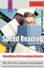 Speed Reading - Schnelllese-Profi in Wenigen Stunden
