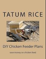 DIY Chicken Feeder Plans