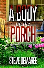 A Body on the Porch