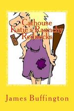 Cathouse Katie's Raunchy Rednecks