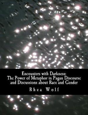 Encounters with Darkness