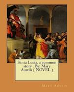 Santa Lucia, a common story . By