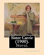 Sister Carrie (1900). by