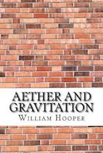 Aether and Gravitation