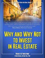 Why and Why Not to Invest in Real Estate
