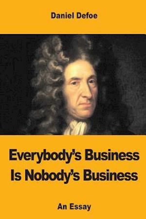 Everybody's Business Is Nobody's Business