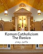 Roman Catholicism the Basics