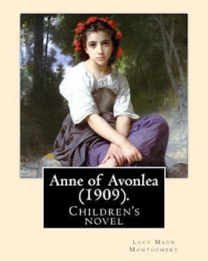 Anne of Avonlea (1909). by