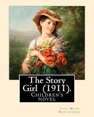 The Story Girl (1911). by