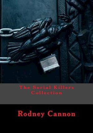 The Serial Killers Collection