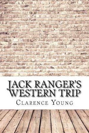 Jack Ranger's Western Trip