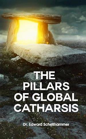 The Pillars for Global Catharsis