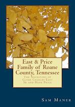 The East and Price Family of RoAne County, Tennessee