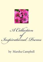 A Collection of Inspirational Poems by Marsha Campbell