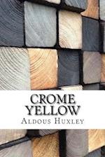 Crome Yellow