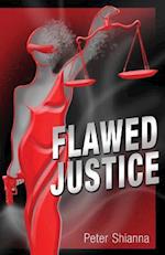 Flawed Justice