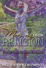 Moving from Religion to Relationship