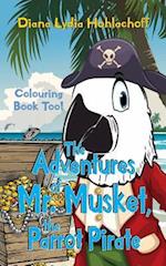 The Adventures of Mr. Musket, the Parrot Pirate