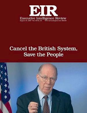 Cancel the British System, Save the People