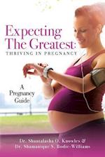Expecting the Greatest