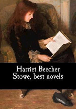 Harriet Beecher Stowe, best novels