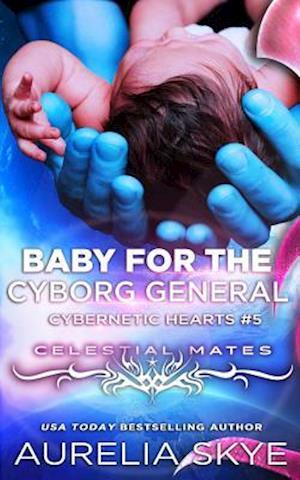 Baby For The Cyborg General