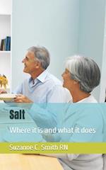 Salt: Where it is and what it does 