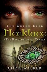 The Green-Eyed Necklace: The Revolution of Xerta 