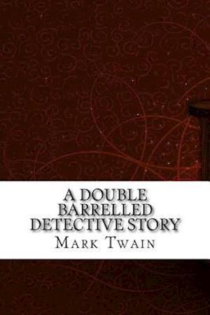 A Double Barrelled Detective Story