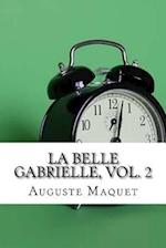 La Belle Gabrielle, Vol. 2