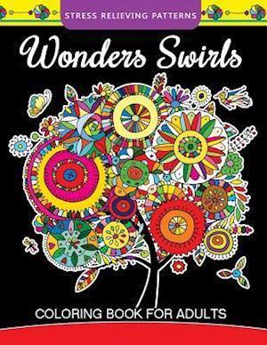 Wonders Swirls Coloring Book For Adults