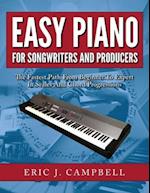 Easy Piano for Songwriters and Producers