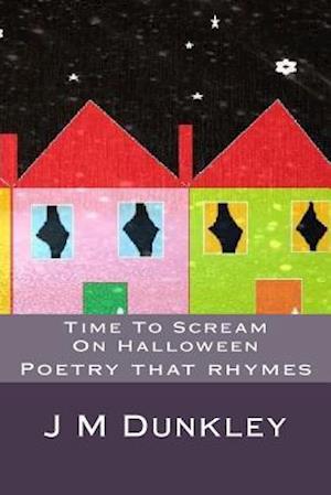 Time To Scream On Halloween: Poetry For Children