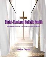 Christ-Centered Holistic Health