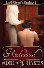 Restrained