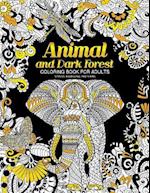 Animal and Dark Forest Coloring Book For Adults