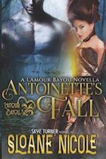 Antoinette's Fall: A L'Amour Bayou Novella 