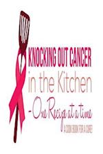 Knocking Out Cancer in the Kitchen