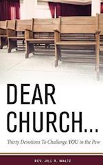 Dear Church . . .