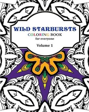 Wild Starbursts Coloring Book for Everyone