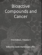 Functional Foods and Cancer: Bioactive Compounds and Cancer: Volume 4, First Edition 