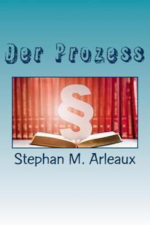 Der Prozess