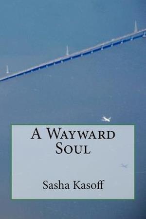 A Wayward Soul