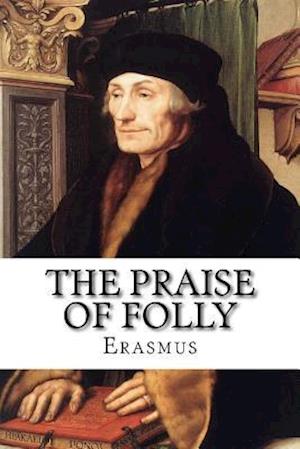 The Praise of Folly