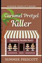 Caramel Pretzel Killer