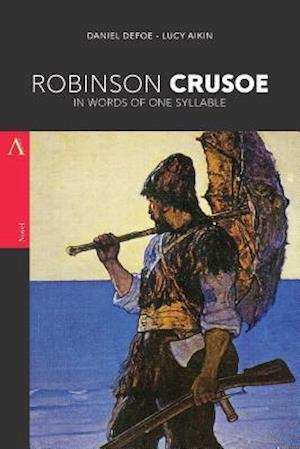 Robinson Crusoe in Words of One Syllable