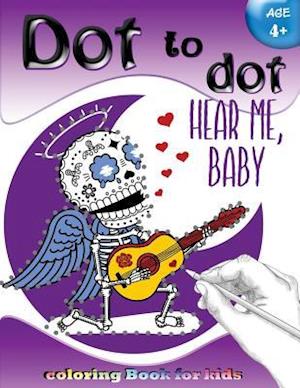 Dot to Dot Coloring Book for Kids Age 4+